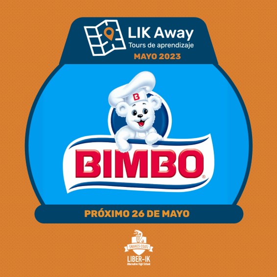 Anuncio de próximo LIK Away el 26 de mayo de 2023 a instalaciones de empresa Bimbo.